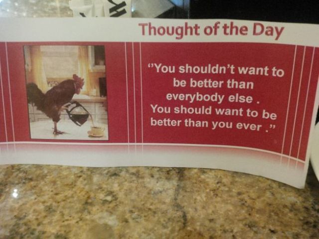My friend Amar shares his "Thought of the Day" at breakfast.